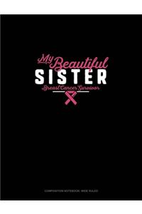 My Beautiful Sister Breast Cancer Survivor