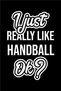 I Just Really Like Handball Ok?