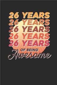 26 Years Of Being Awesome