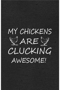 My Chickens Are Clucking Awesome A5 Lined Notebook