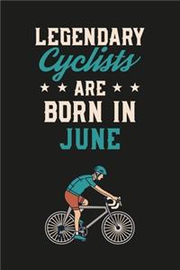 Legendary Cyclist Are Born In June