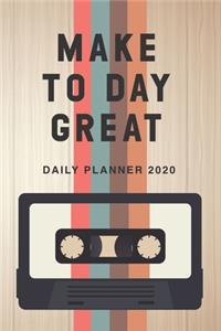 Make Today Great