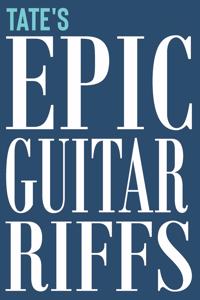 Tate's Epic Guitar Riffs