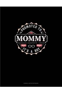 Promoted To Mommy It's A Boy Est. 2019
