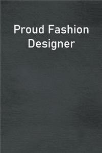 Proud Fashion Designer