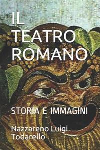 Il Teatro Romano
