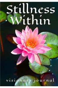 Stillness Within Visionary Journal
