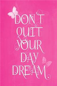 Pastel Chalkboard Journal - Don't Quit Your Daydream (Pink)