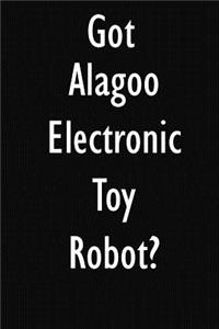 Got Alagoo Electronic Toy Robot?