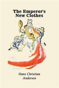 The Emperor's New Clothes (Illustrated)