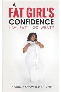 Fat Girl's Confidence