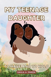 My Teenage Daughter
