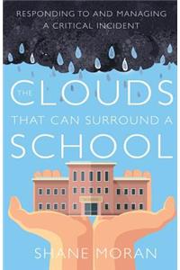 The Clouds that can Surround a School