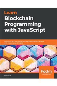 Learn Blockchain Programming with JavaScript