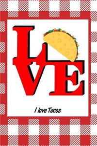 I Love Tacos