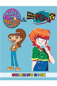 Maya & Miguel and What about Mimi Coloring Book