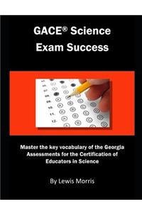 Gace Science Exam Success