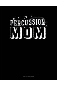 Percussion Mom