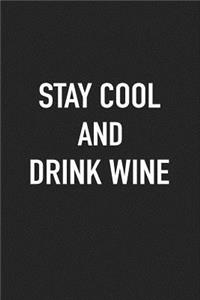 Stay Cool and Drink Wine