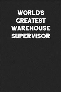 World's Greatest Warehouse Supervisor