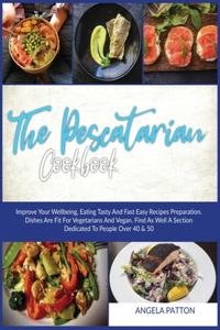 The Pescatarian Cookbook