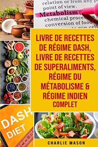 livre de recettes de régime Dash, Livre de recettes de superaliments, Régime du métabolisme & Régime indien complet
