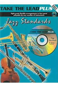 Take the Lead Plus Jazz Standards: Bb Brass