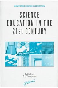 Science Education in the 21st Century