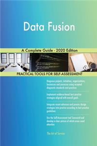 Data Fusion A Complete Guide - 2020 Edition