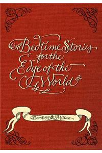 Bedtime Stories for the Edge of the World