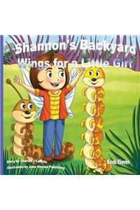 Shannon's Backyard Wings for a Little Girl Book Eleven