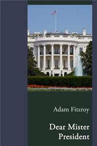 Dear Mister President