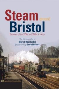 Steam Around Bristol