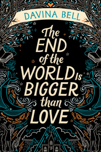 End of the World Is Bigger Than Love