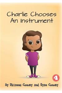 Charlie Chooses An Instrument