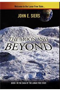 The Moon and Beyond