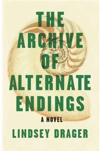 The Archive of Alternate Endings