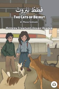 Cats of Beirut: Modern Standard Arabic Reader