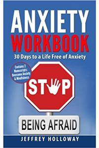 Anxiety: 30 Days to a Life Free of Anxiety