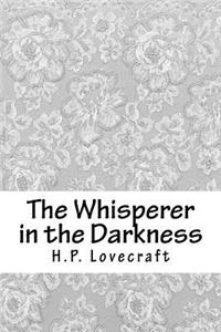 The Whisperer in the Darkness