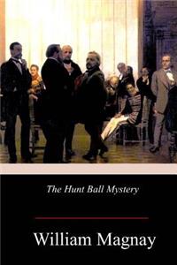 Hunt Ball Mystery