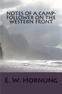 Notes of a Camp-Follower on the Western Front