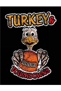 Turkey & Touch Downs