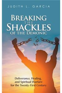 Breaking the Shackles of the Demonic