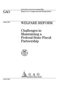 Welfare Reform: Challenges in Maintaining a Federal-State Fiscal Partnership