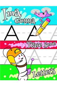 Ima Gonna Trace Some Letters