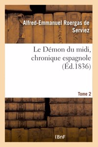 Le Démon Du MIDI, Chronique Espagnole