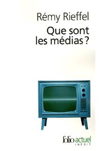 Que Sont Les Medias?