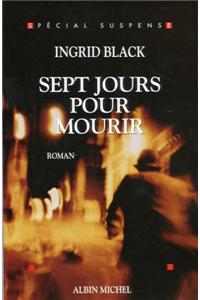Sept Jours Pour Mourir
