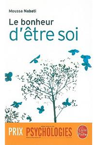Le Bonheur d'Ètre Soi